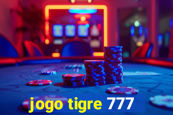 jogo tigre 777 - Cemstoretec